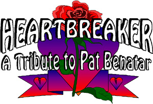 HeartBreaker, A Tribute To Pat Benatar...Return to Main Page